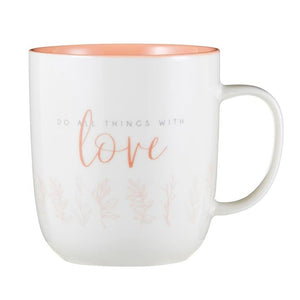 Mug - Do all things with Love